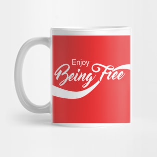 Enjoy Being Free Mug